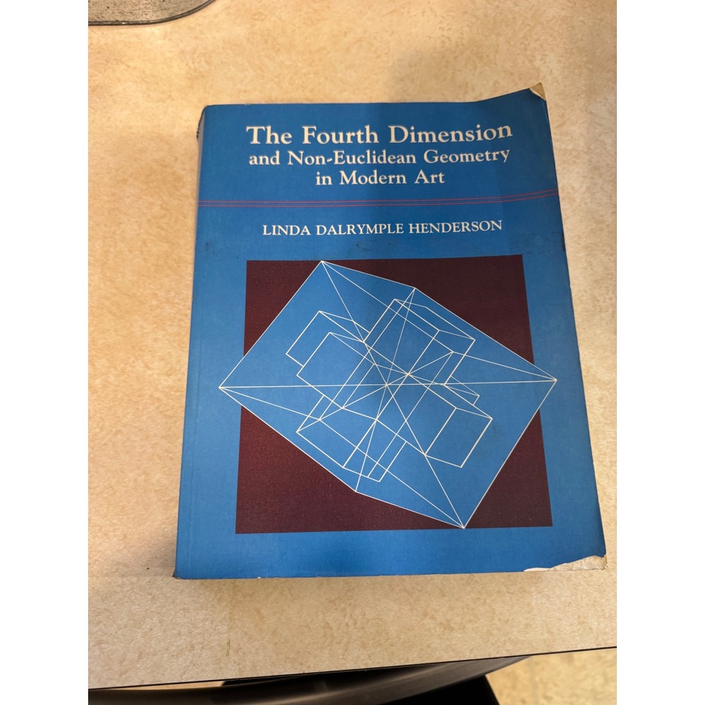 The Fourth Dimension and Non-Euclidean Geometry in Modern Art Linda Henderson